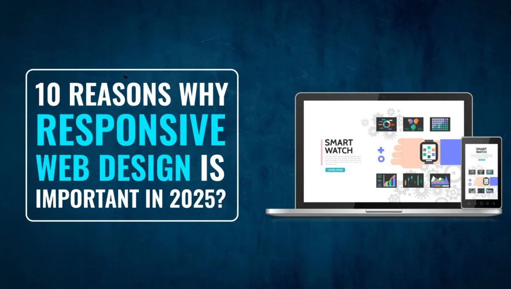 Why Responsive Web Design is Important