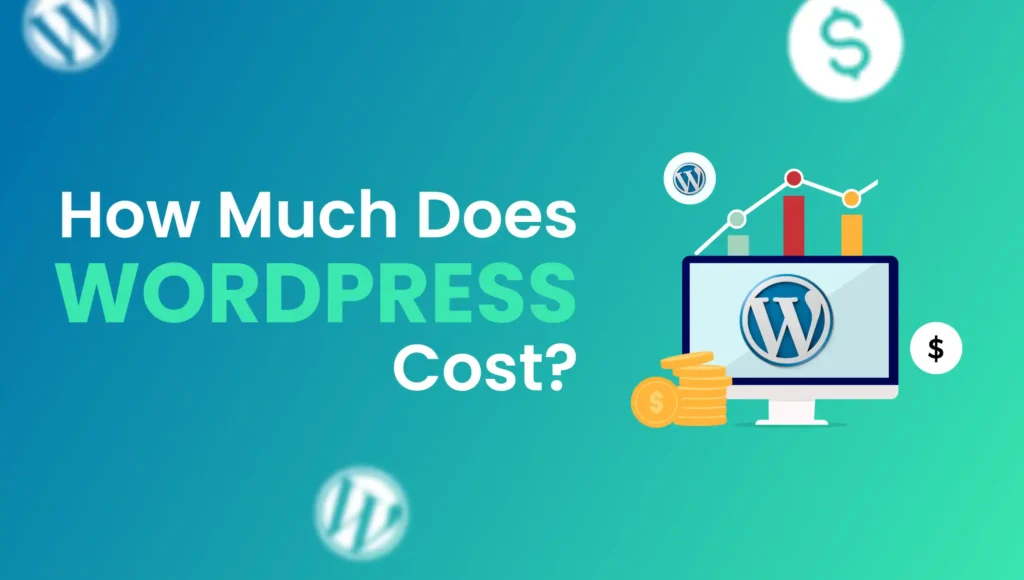 How Much Does WordPress Cost