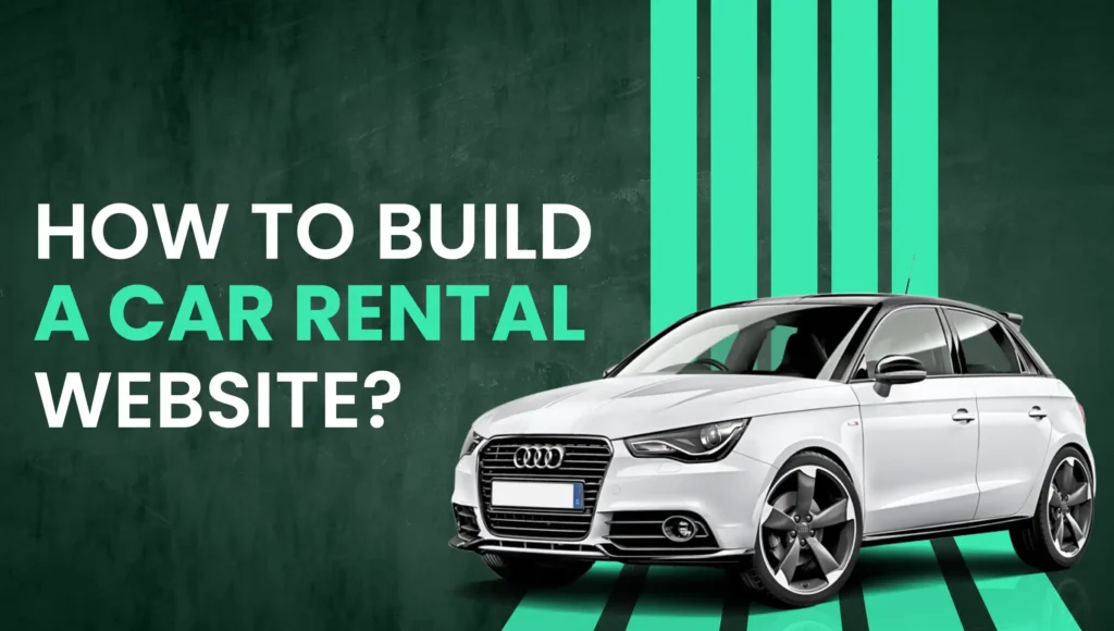 How to Build a Car Rental Website