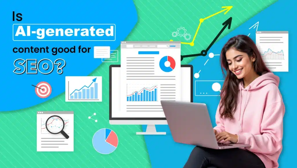 Is AI-Generated Content Good for SEO?