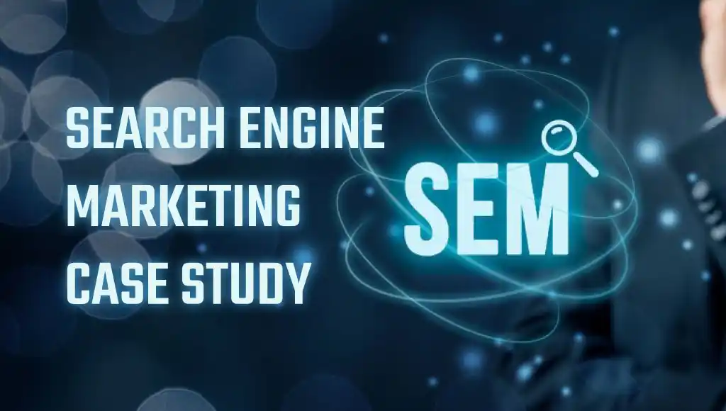 A digital graphic with "Search Engine Marketing Case Study" text and the acronym "SEM" featuring abstract glowing lines, representing the concept of search engine marketing.