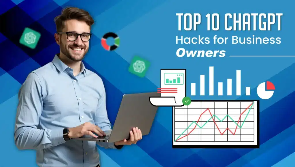 Top 10 ChatGPT Hacks for Business Owners