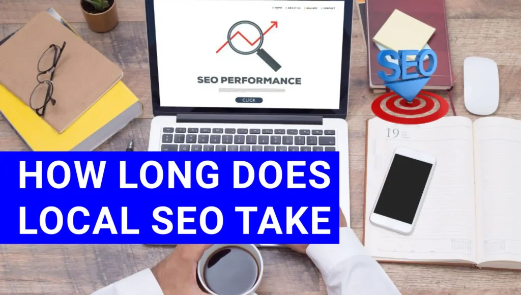 How Long Does Local SEO Take?