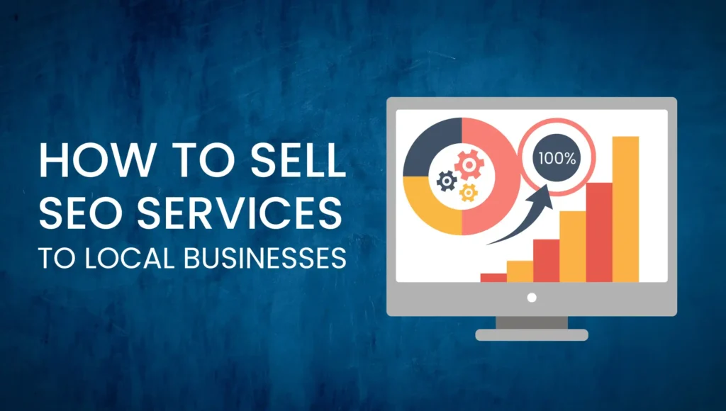 how to sell seo services to local businesses