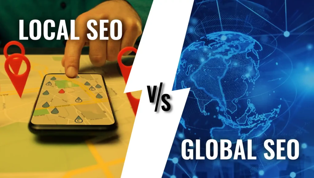 Local SEO vs Global SEO