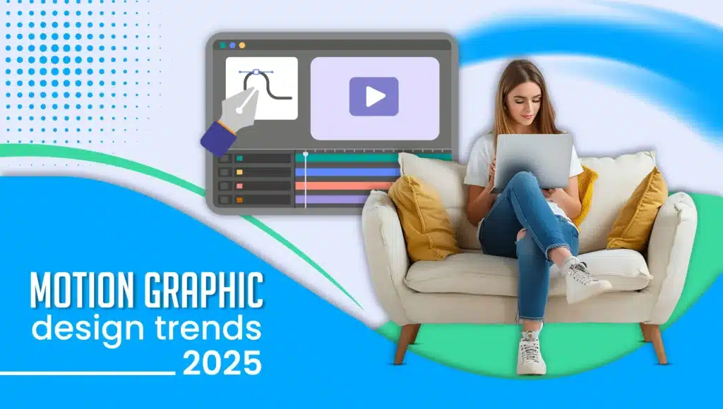 Motion Graphic Design Trends 2025